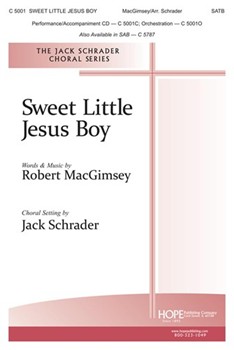 Sweet Little Jesus Boy by - Schrader Jack - for SATB (SWEET LITTLE JESUS B)