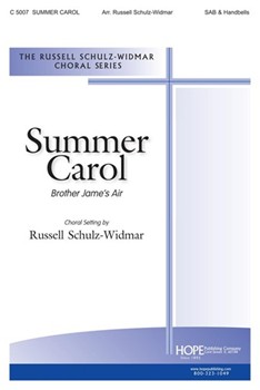 SUMMER CAROL SAB & 8 Handbells by Schulz-Widmar Russell for SAB or Thr