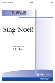 SING NOEL! SATB by Pote Allen for SATB