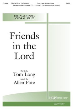 Friends In The Lord by Pote Allen Tom S. Long for SATB