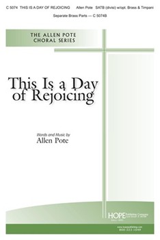 This Is A Day Of Rejoicing by Pote Allen for SATB