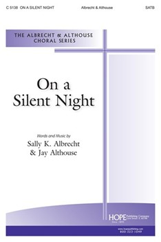 On A Silent Night by Albrecht Sally K - Althouse Jay - Sally Albrecht for SATB