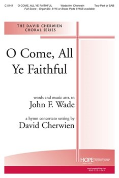 O Come All Ye Faithful by Wade John - Cherwien David M - for SAB and Piano