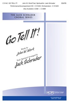 Go Tell It by Schrader Jack - Schrader Jack - for SATB