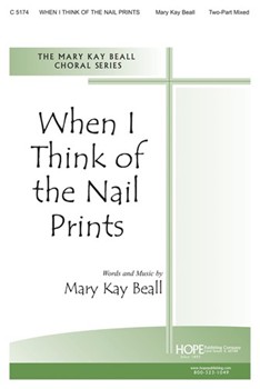 When I Think Of The Nail Prints by Beall Mary Kay for 2-Part Mixed