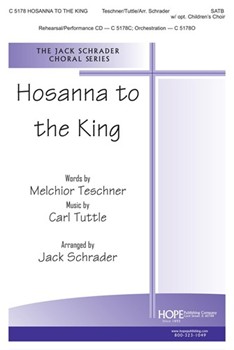 Hosanna To The King by - Schrader Jack - for SATB