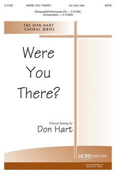Were You There by - Hart Don - for SATB (WERE YOU THERE?)