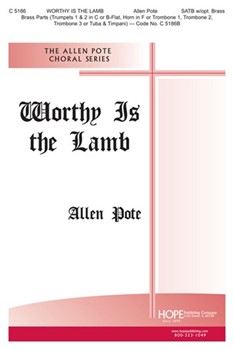 Worthy Is The Lamb by Pote Allen for SATB