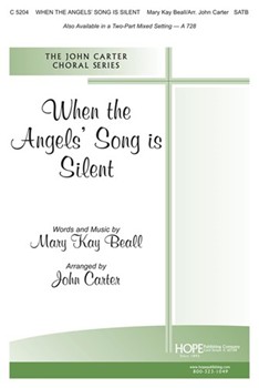 When The Angels' Song Is Silent by Beall Mary Kay - Carter John - for SATB