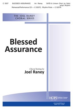 Blessed Assurance by Raney Joel - Raney Joel - Joel Raney for SATB