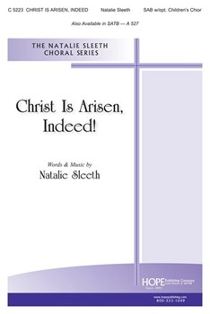 Christ Is Arisen Indeed by Sleeth Natalie for SAB and Piano