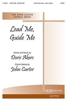 Lead Me Guide Me by Akers Doris - Carter John - for SATB