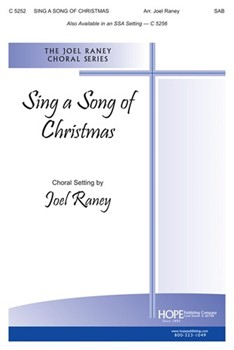 Sing A Song Of Christmas by Raney Joel for SAB and Piano