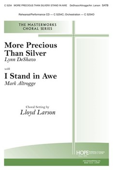 More Precious Than Silver/i Stand In Awe by - Larson Lloyd - for SATB (MORE PRECIOUS THAN S)