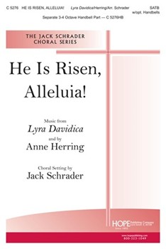He Is Risen Alleluia by Herring Annie - Schrader Jack - for SATB