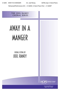 Away In A Manger by - Raney Joel - for SATB (AWAY IN A MANGER)