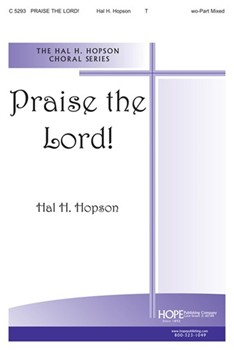 Praise The Lord by Hopson Hal H for 2-Part Mixed