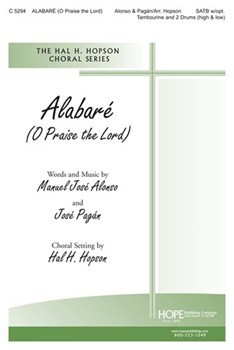 Alabare (O Praise The Lord) by - Hopson Hal H - for SATB (ALABARE (O Praise th)
