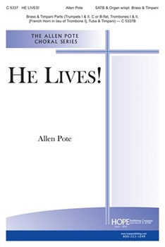 He Lives by Pote Allen for SATB
