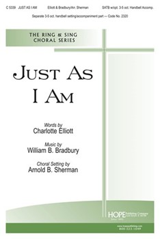 Just As I Am by Bradbury William B - Sherman Arnold B - for SATB
