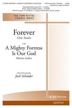 Forever/a Mighty Fortress Is Our God by Luther Martin - Schrader Jack - for SATB