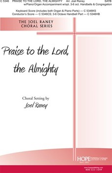 Praise To The Lord The Almighty by - Raney Joel - for SATB (PRAISE TO THE LORD)