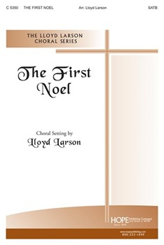 First Noel by - Larson Lloyd - for SATB (FIRST NOEL THE)
