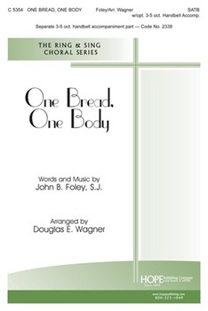 One Bread One Body by Foley John - Wagner Douglas E - for SATB