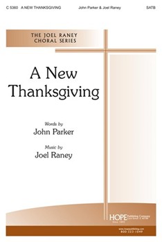 New Thanksgiving by Raney Joel John Parker for SATB