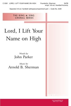 Lord I Lift Your Name On High by Founds Rick - Sherman Arnold B - for SATB