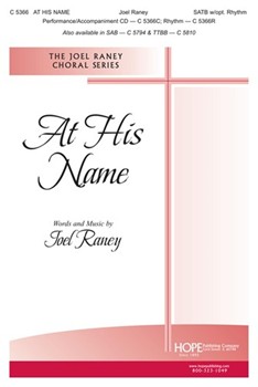 At His Name by Raney Joel for SATB