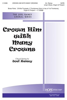 Crown Him With Many Crowns by - Raney Joel - for SATB (CROWN HIM WITH MANY)