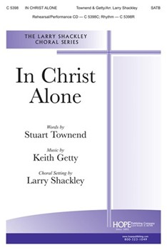 In Christ Alone by Getty Keith - Shackley Larry - for SATB
