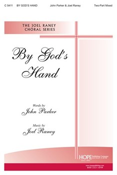 By God's Hand by Raney Joel John Parker for 2-Part Mixed