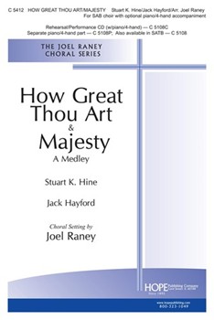 How Great Thou Art & Majesty by Hine and Hayford - Raney Joel - Stuart Hine for SAB