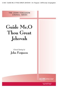 Guide Me O Thou Great Jehovah by - Ferguson John - for SATB (GUIDE ME O THOU GRE)