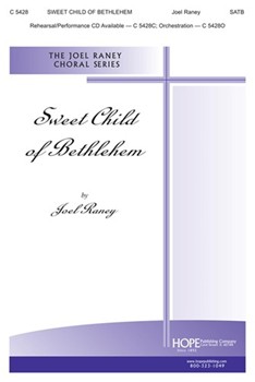 Sweet Child Of Bethlehem by Raney Joel for SATB