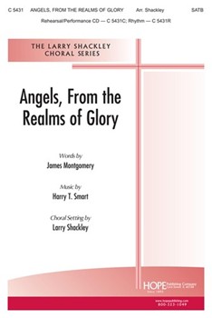 Angels From The Realms Of Glory by Smart Henry - Shackley Larry - for SATB