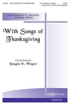 With Songs Of Thanksgiving by - Wagner Douglas E - for SATB (WITH SONGS OF THANKS)
