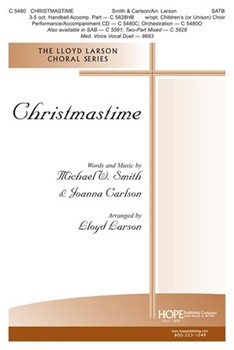 Christmastime by Smith Michael W - Larson Lloyd - for SATB