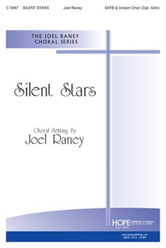 Silent Stars by Raney Joel Joel Raney for SATB