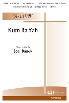 Kum Ba Yah by - Raney Joel - for SATB
