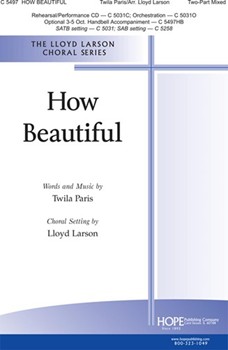How Beautiful by Paris Twila - Larson Lloyd - for 2-Part Mixed