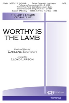 Worthy Is The Lamb by Zschech Darlene - Larson Lloyd - for SATB