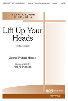 Lift Up Your Heads From "messiah" by Handel George Frideric - Hopson Hal H - for SATB