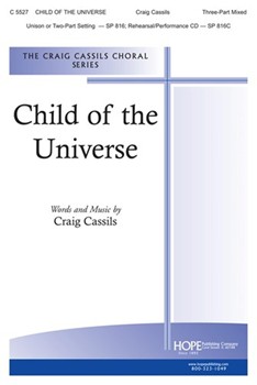 Child Of The Universe by Cassils Craig Craig Cassils for 3-Part Mixed