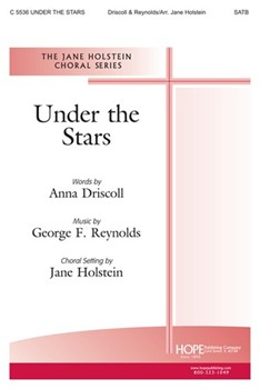Under The Stars by Reynolds George - Holstein Jane - for SATB