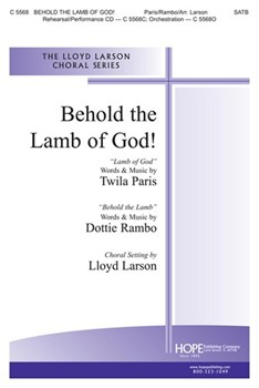 Behold The Lamb Of God by - Larson Lloyd - for SATB (BEHOLD THE LAMB OF G)