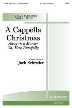 A Cappella Christmas by - Schrader Jack - for SATB a cappella (A CAPPELLA CHRISTMAS)