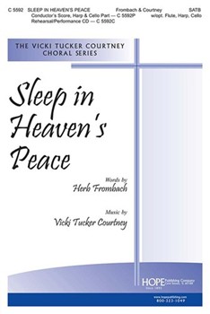 Sleep In Heaven's Peace by Courtney Vicki Tucker Herbert Frombach for SATB